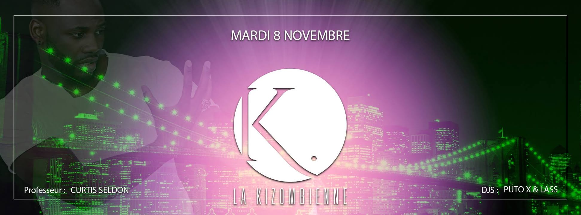 La Kizombienne MARDI 8 Novembre 2016 Prof : Curtis Seldon Taxis CMD
