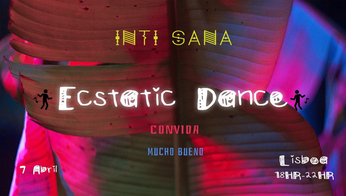 Ecstatic Dance Inti Sana :: Lx
