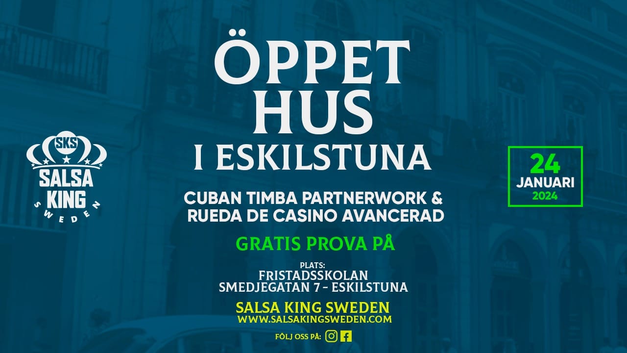 ÖPPET HUS SALSA I ESKILSTUNA SALSA & RUEDA DE CASINO 24 JANUARI