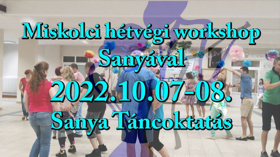 Miskolci hétvégi workshop Sanyával