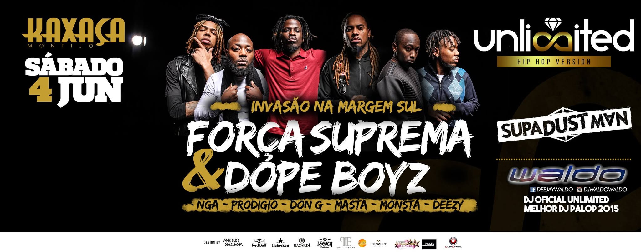 FORÇA SUPREMA + DOPE BOYZ - UNLIMITED® - Kaxaça, 4 Junho
