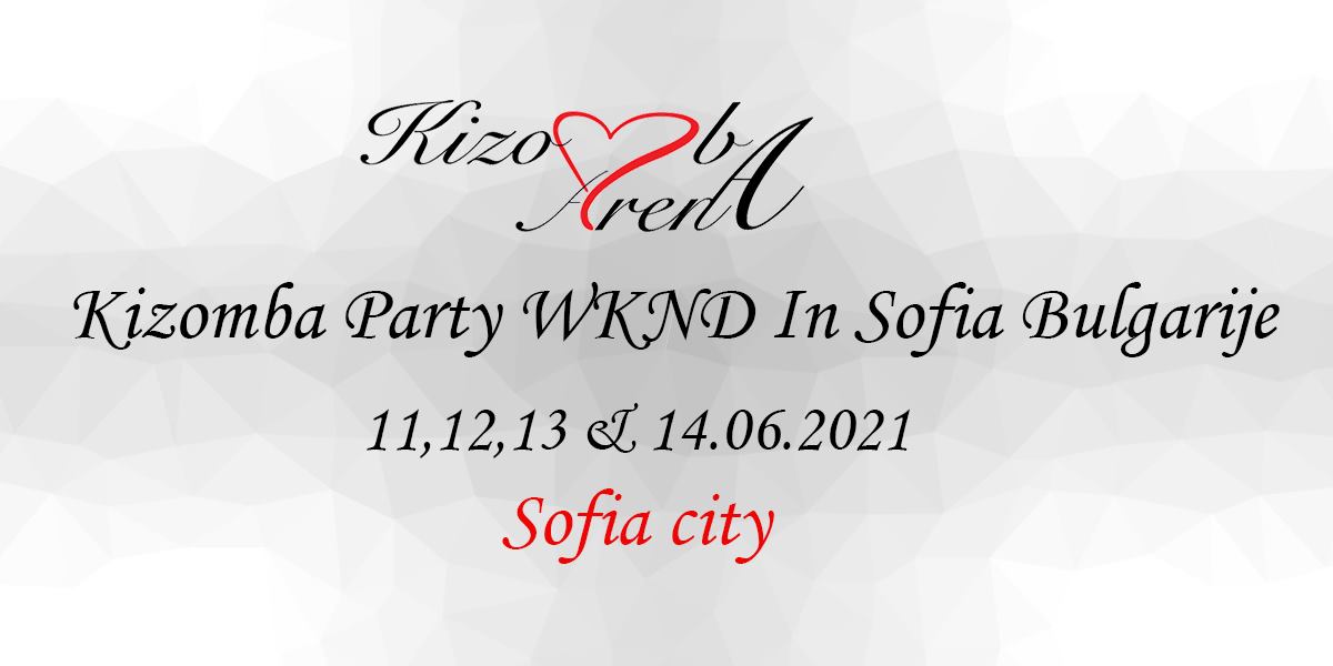 Kizomba Party WKND In Sofia Bulgarije