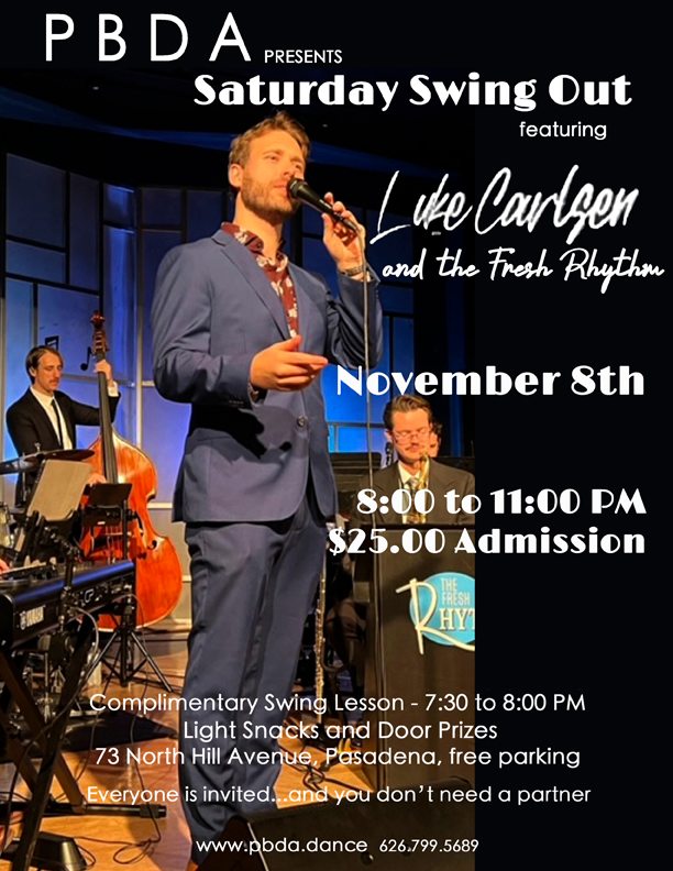 It's the Swingin' Sounds of LUKE CARLSEN & the FRESH RHYTHM- THIS SATURDAY NIGHT, NOV. 8th, at PBDA!