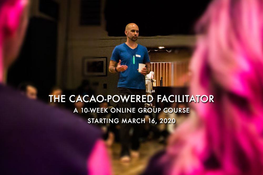 The Cacao-Powered Facilitator: A 10-Week Online Group Course