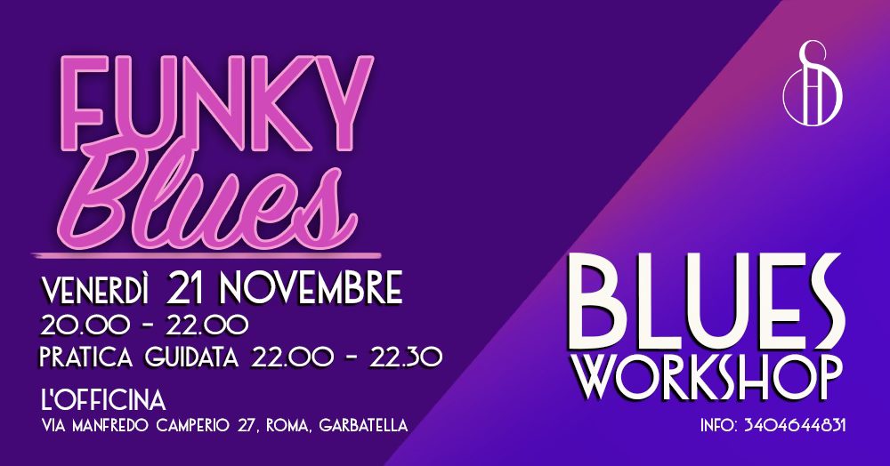 Workshop Blues Dance Funky Blues! Venerdì 21 Novembre (Garbatella)