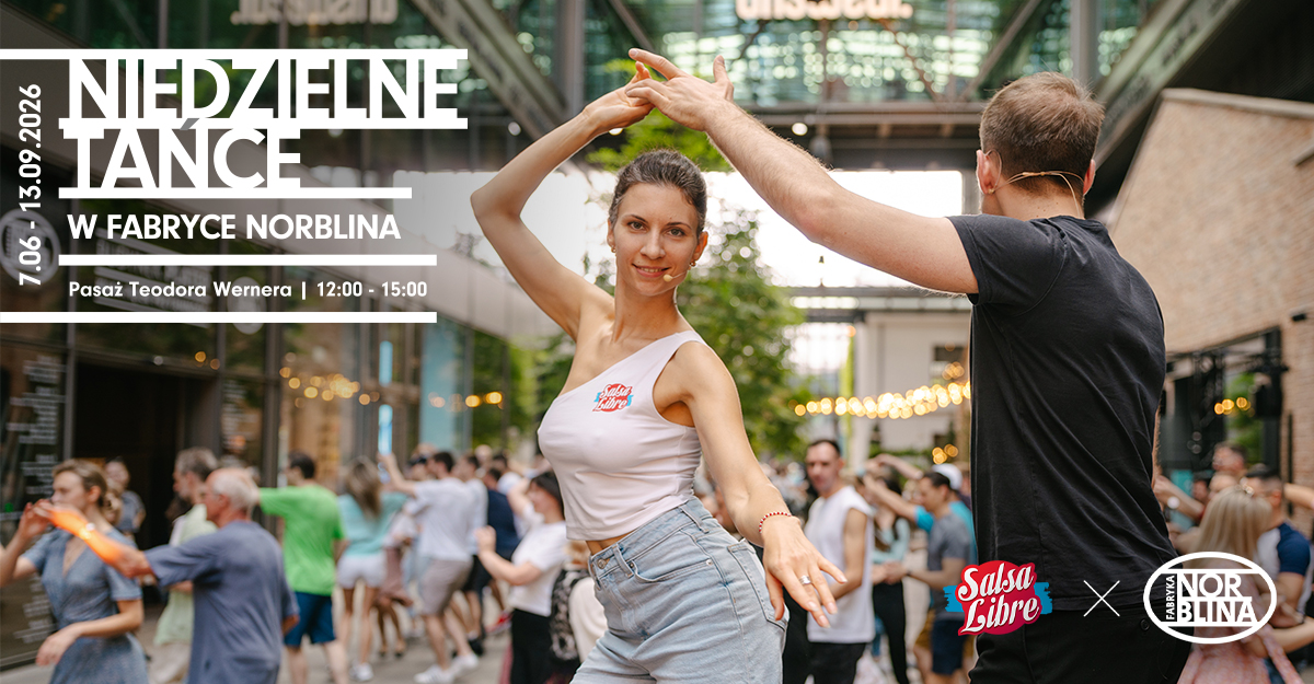 Niedzielne tańce w Fabryce Norblina! 💃🏼
