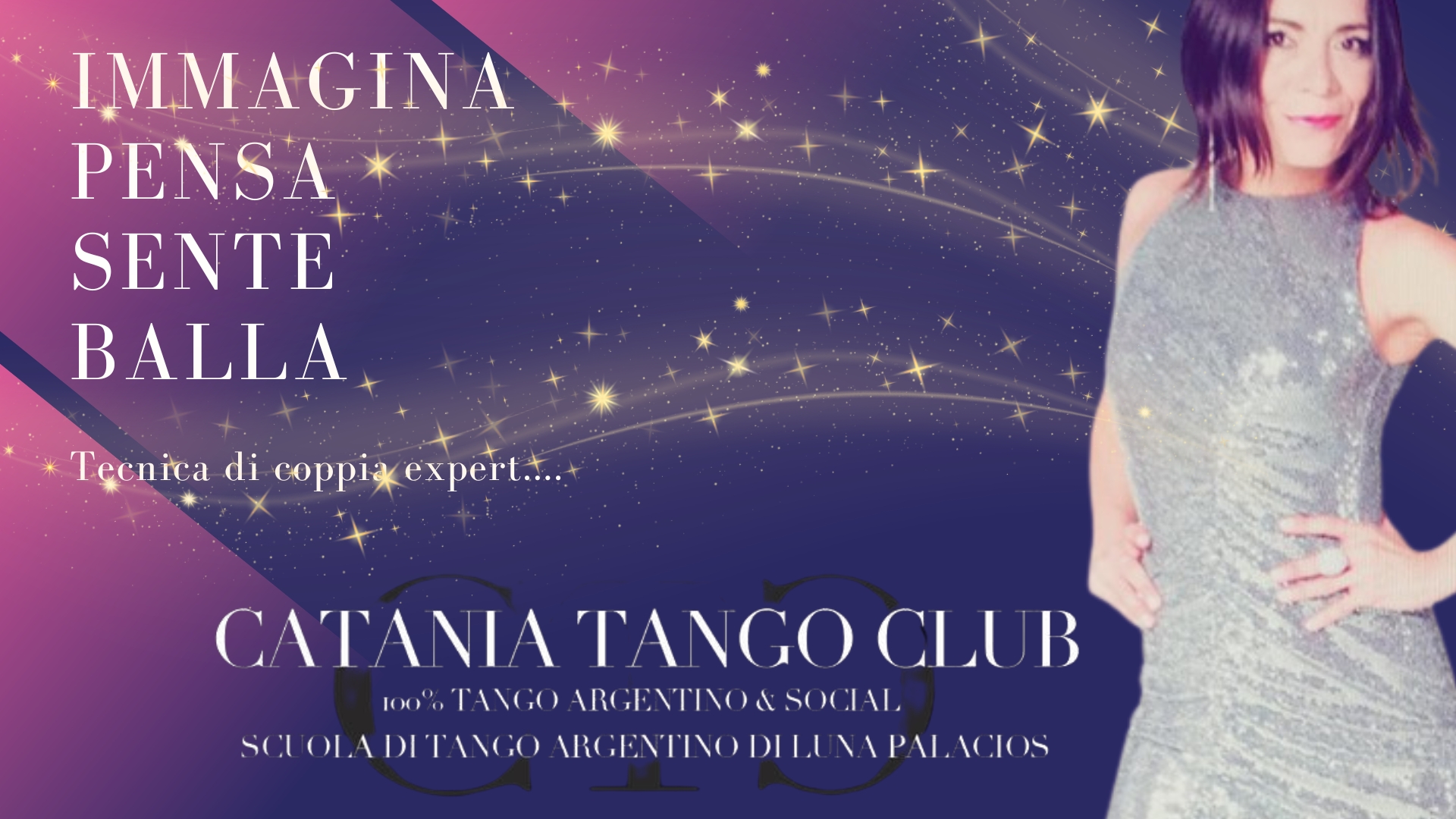 Immagina.Pensa.Sente.Balla.Corso avanz.Tango Argentino