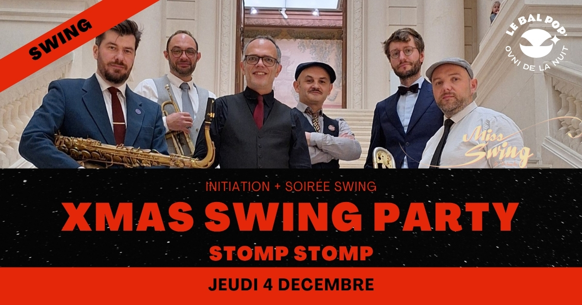 Xmas Swing Party avec les STOMP STOMP et Miss Swing and Friends 🎅