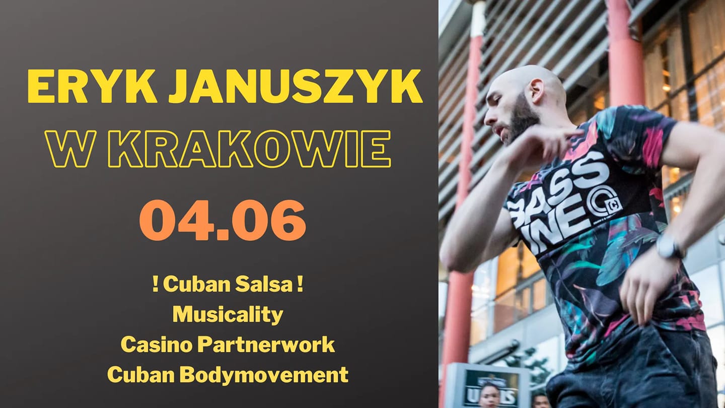 Eryk Januszyk w Krakowie - warsztaty Salsy !