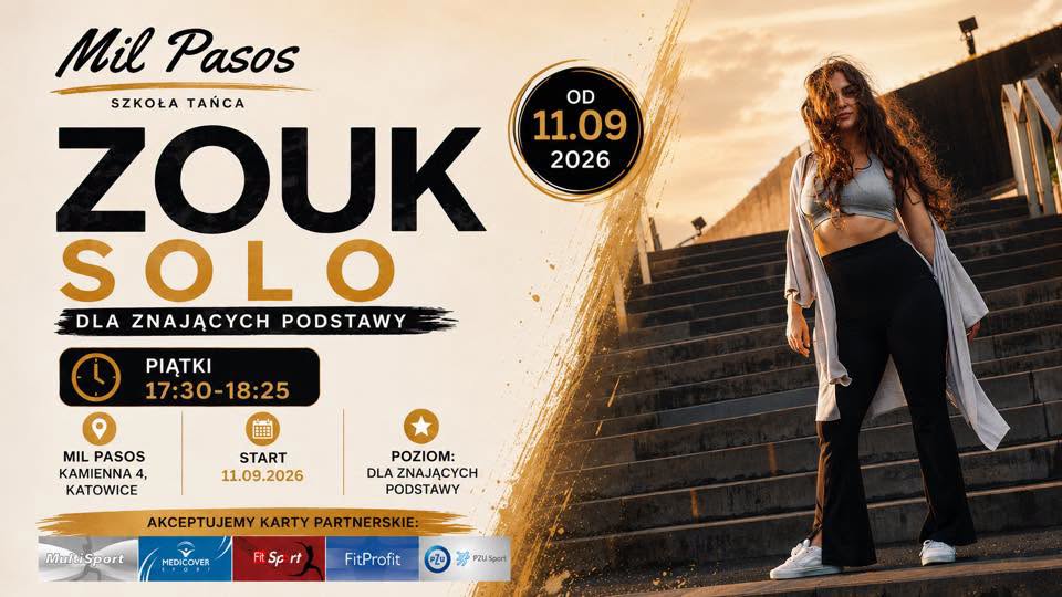 NOWE ZAJĘCIA DLA KOBIET I MĘŻCZYZN - ZOUK SOLO - DLA TAŃCZĄCYCH! PIĄTKI 17:30-18:25! START: 11.09.26