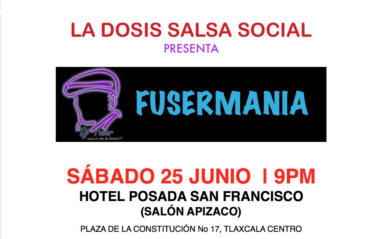 La Dosis Salsa Social Sabado 25 Junio 8Pm Fusermania