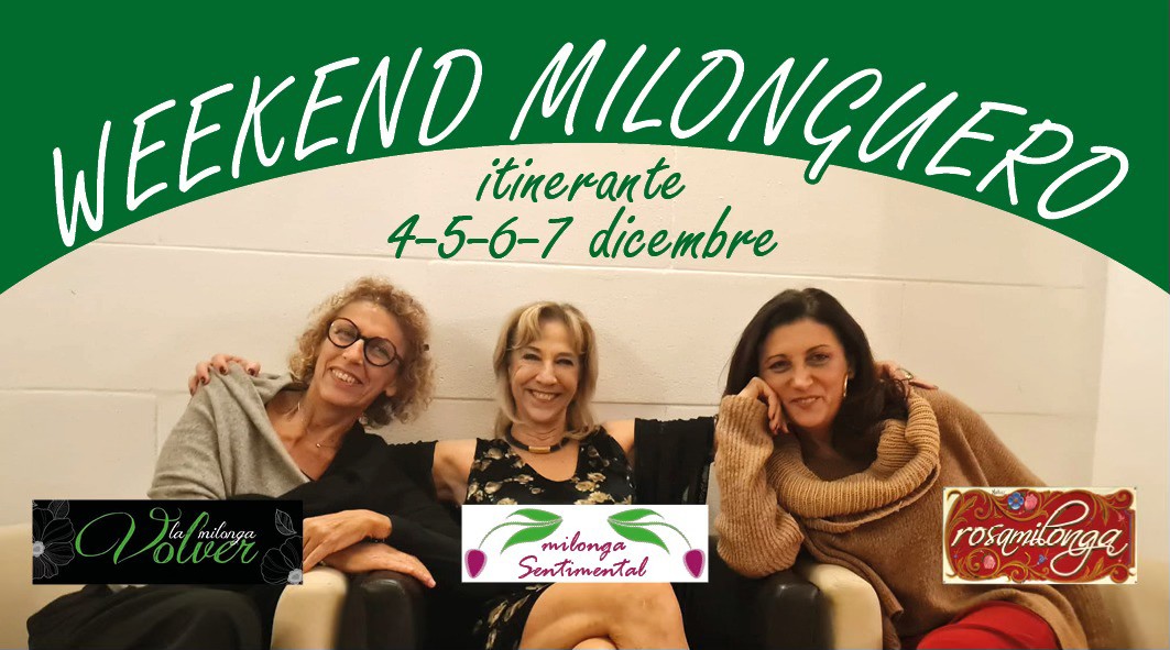 Rosamilonga start of "Weekend Milonguero"
