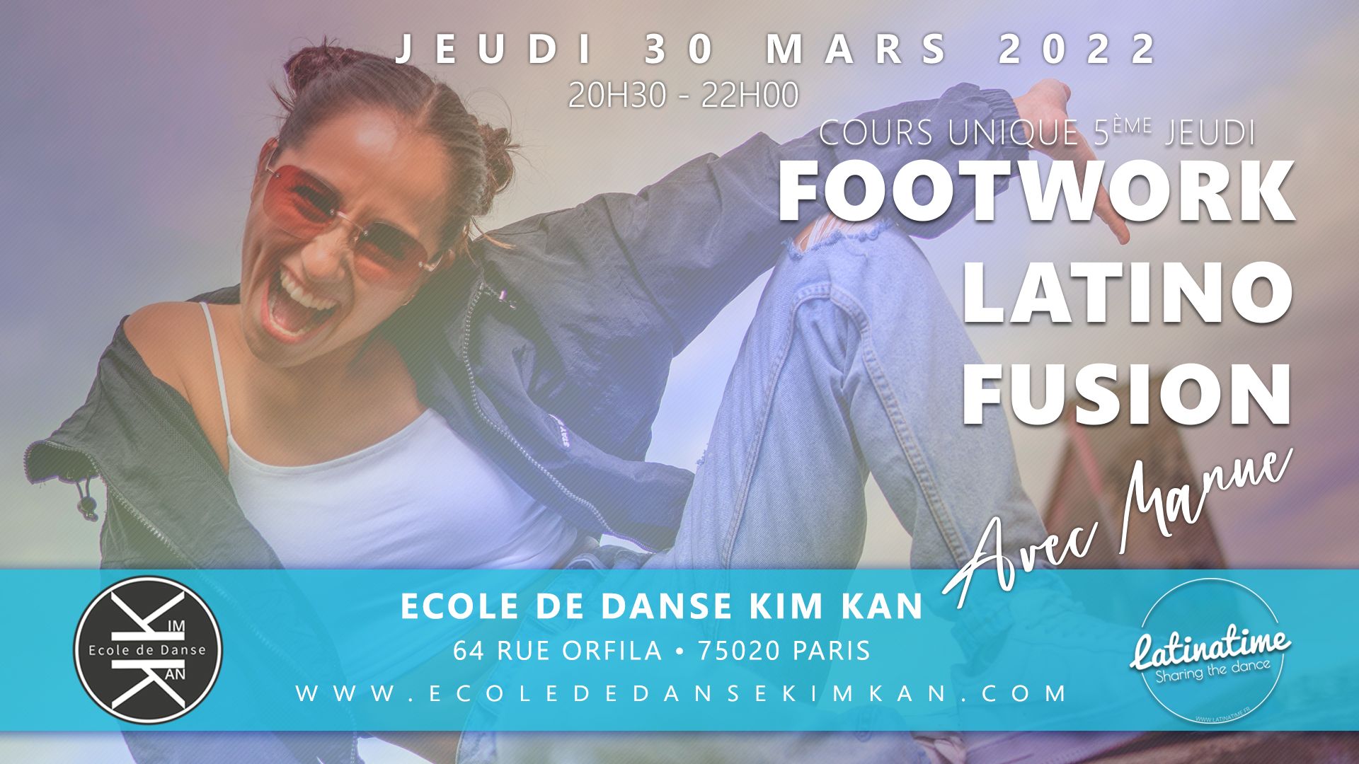 COURS EXCEPTIONNEL - FOOTWORK LATINO FUSION AVEC MANUE - JEUDI 30 MARS