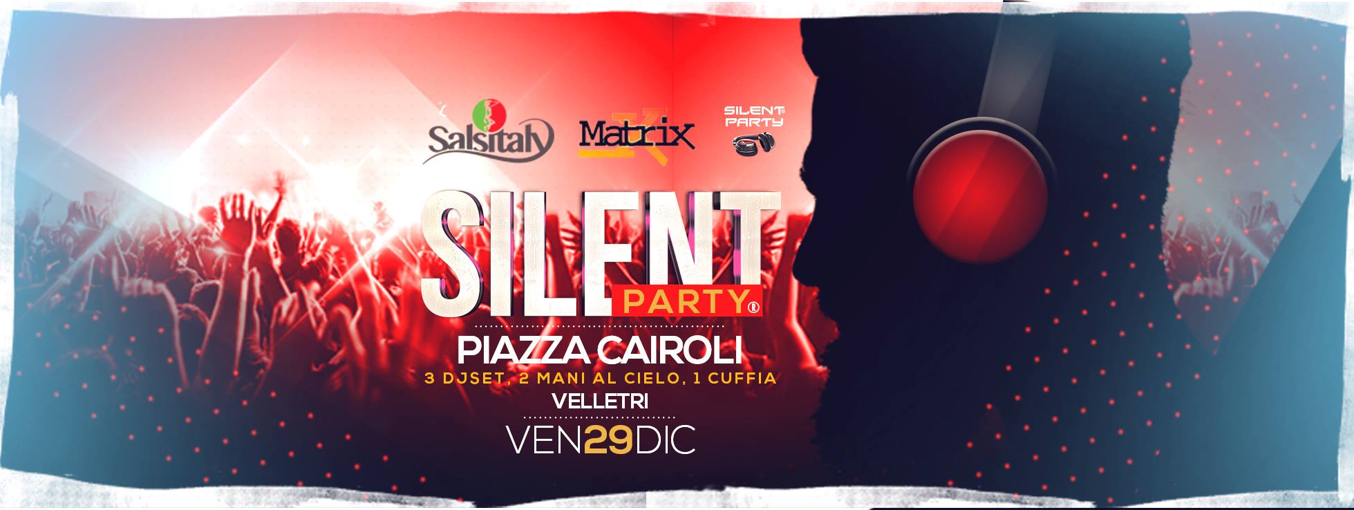 ☊ Silent Party® ☊ Velletri P.zza Cairoli Ven 29 Dicembre