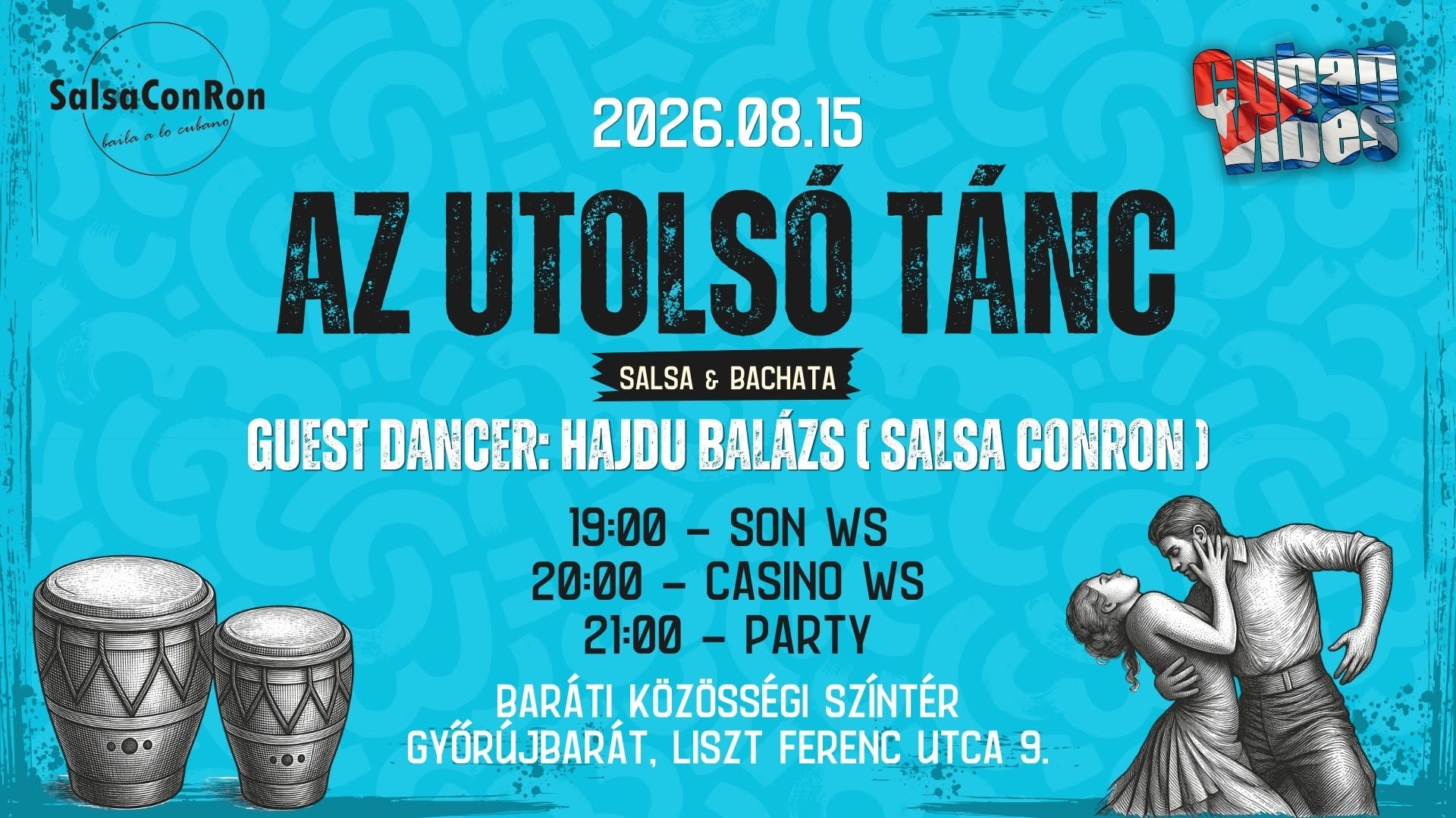 AZ UTOLSÓ TÁNC... Salsa & Bachata Party - Győrújbarát