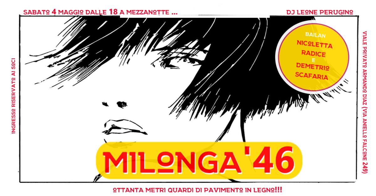 Milonga '46 ~ Leone Perugino Dj ~ Ballano Nico e Demetrio <3