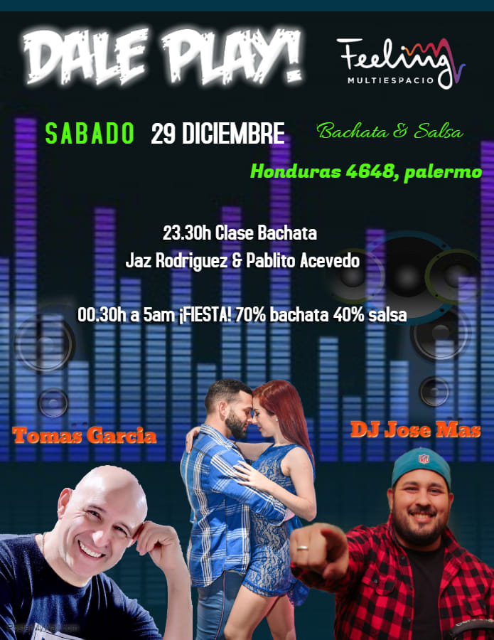 Sabado 29: Dale Play! Bachata y Salsa en Feeling