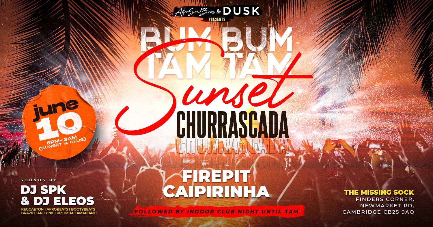 BumBumTamTam Sunset Churrascada & Clubnight Friday 10 June
