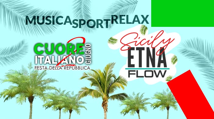 CUORE ITALIANO 2 Giugno @Sicily ETNA FLOW