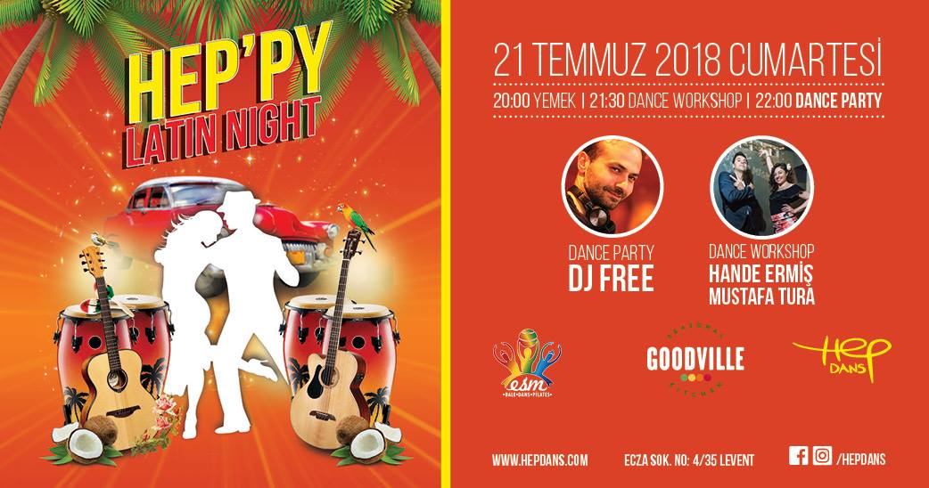 HEPpy Latin Night 21 Temmuz Cumartesi Goodville