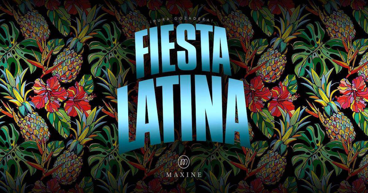 Fiesta Latina on Friday 25.3. at Maxine