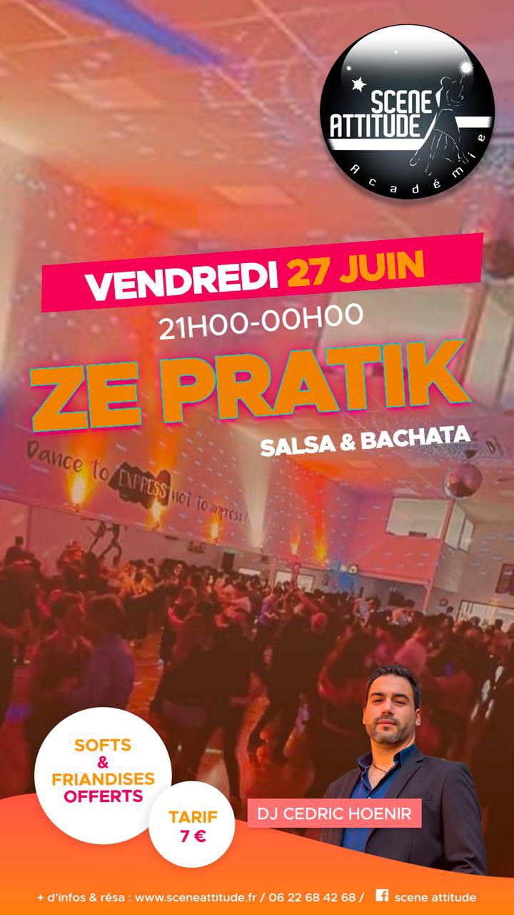 ZE PRATIK (SALSA BACHATA) - VEND 27 JUIN avec Dj Cédric HOENIR