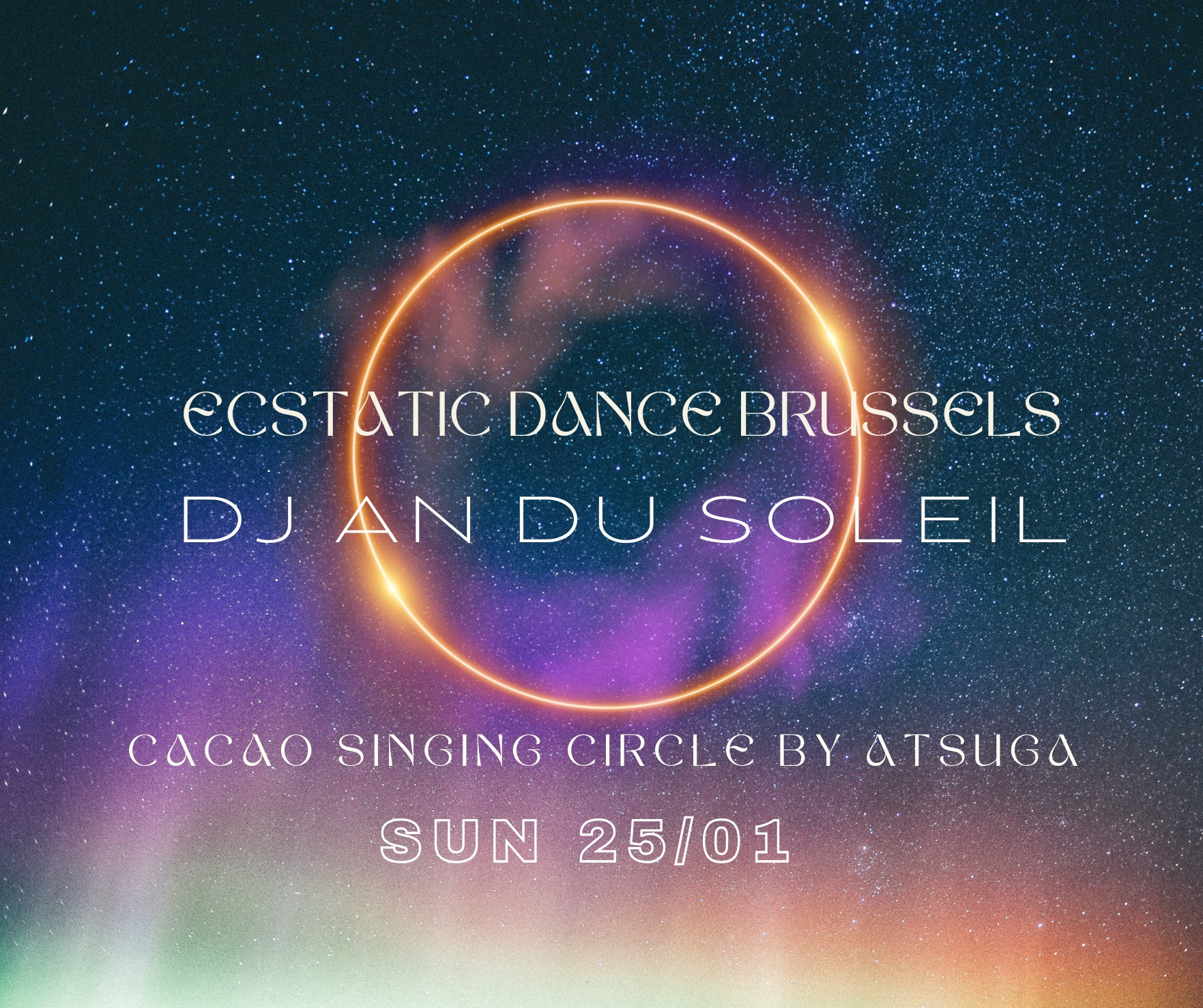 Ecstatic Dance Brussels β‘ Dj An du Soleil β‘ Cacao Singing Circle by AtsugΓ‘