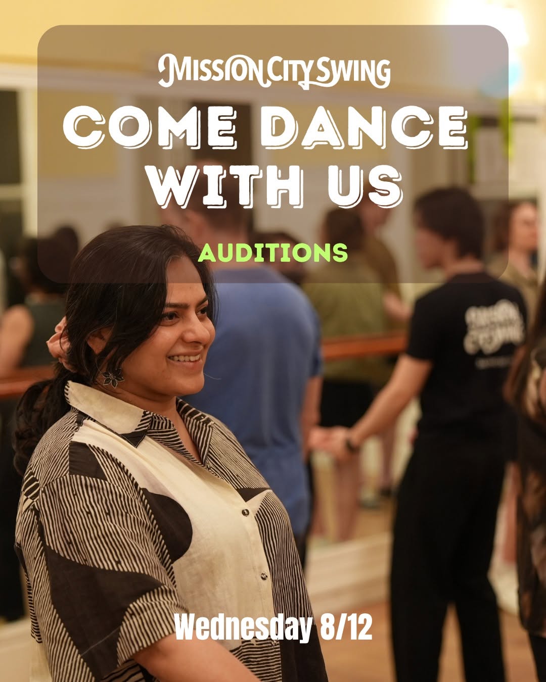Mission City Swing: 6th week of the class series & Auditions!