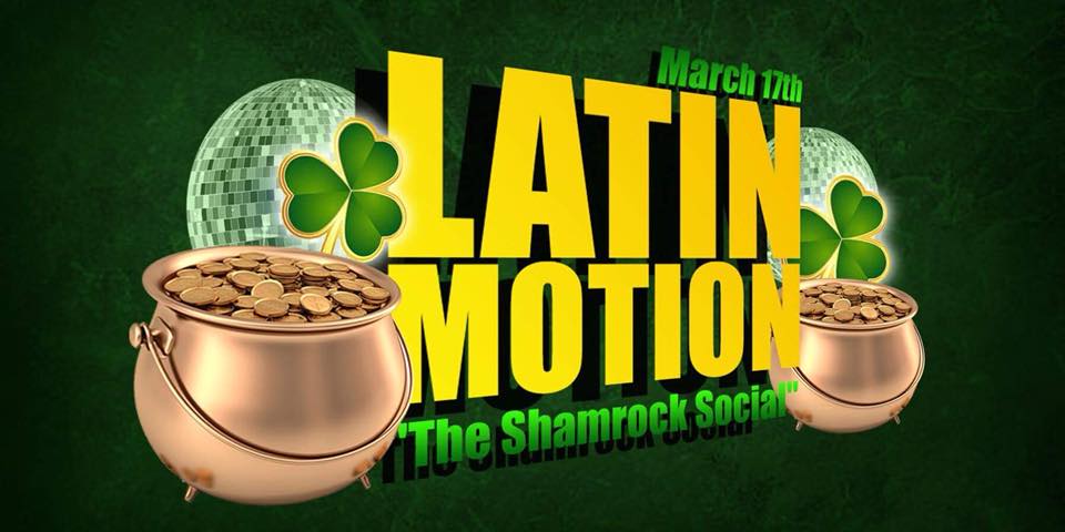 Latin Motion: The Shamrock Social!