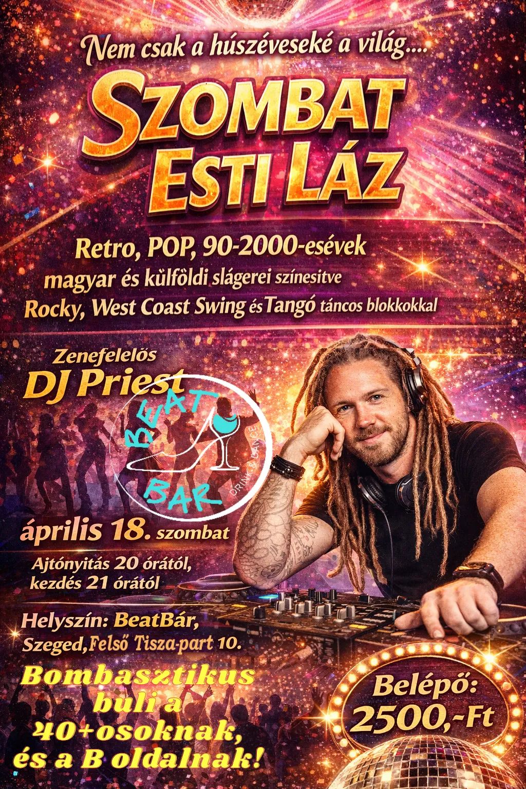 Szombat esti láz Retro, Pop a 90-2000 évekből, mert nem csak a húszéveseké a világ
