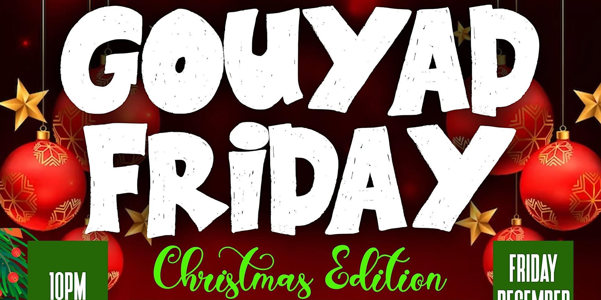 Gouyad Friday Christmas Edition