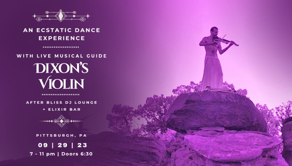 Ecstatic Dance with Dixon’s Violin LIVE!