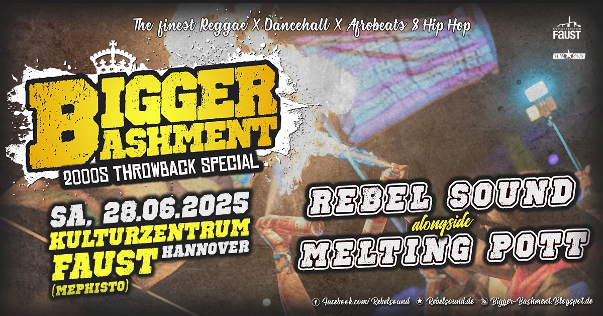 Bigger Bashment: Reggae, Dancehall & Hip Hop - 2000‘s Throwback Special