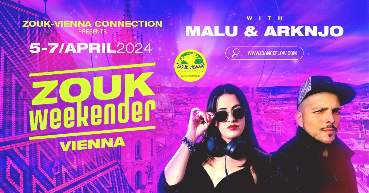 Malu & Arknjo - Zouk Flow Weekender 5-7 April 2024 Vienna