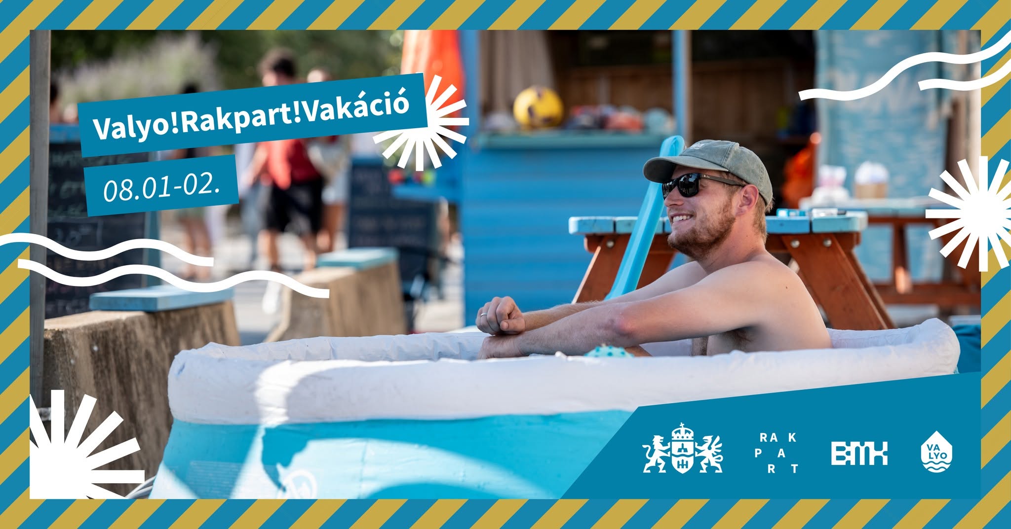 Valyo!Rakpart ~ IX. hétvége ~ Vakáció