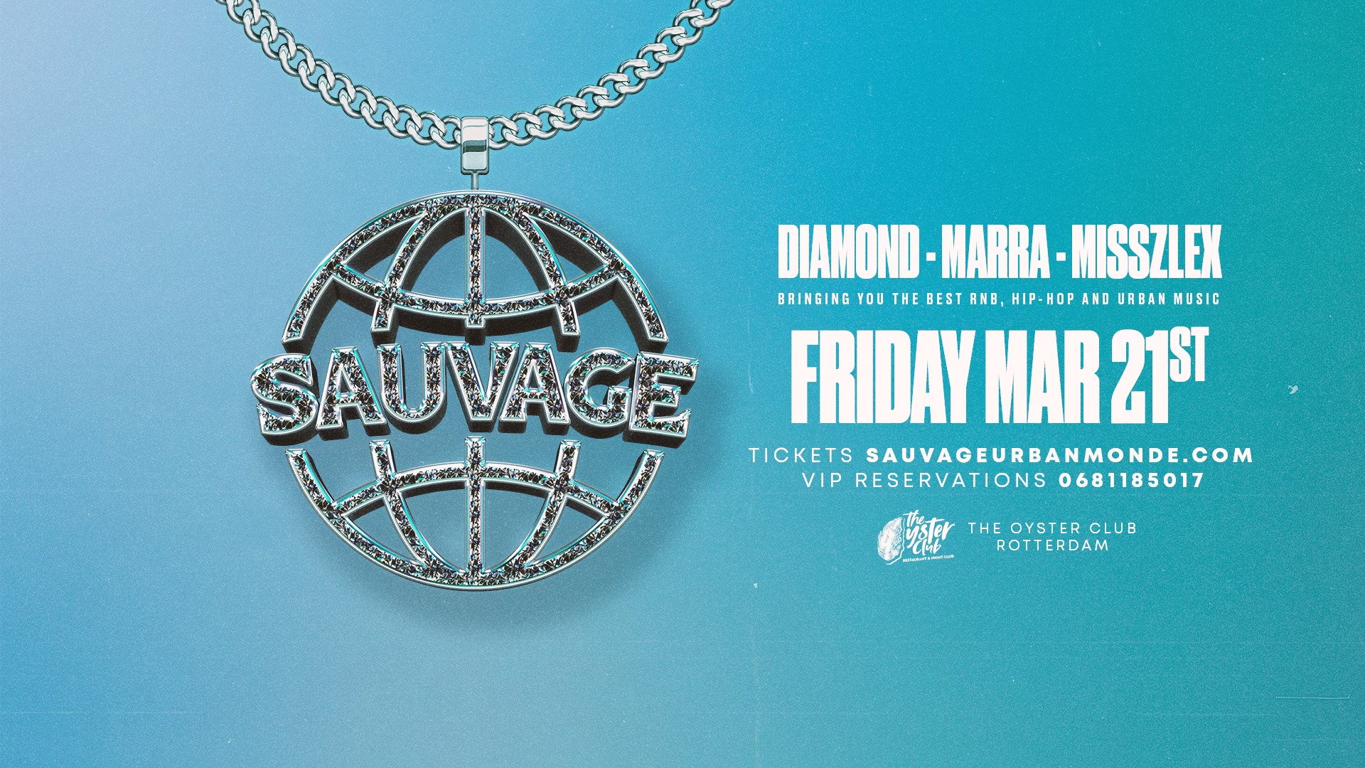 SAUVAGE AT THE OYSTER CLUB ROTTERDAM!