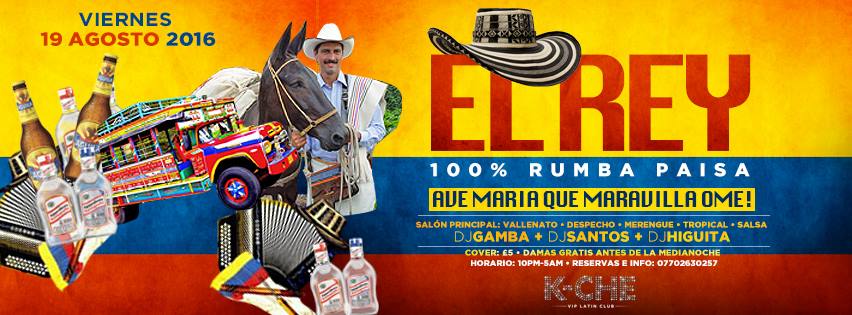 El REY "Rumba Paisa" este Viernes 19 Agosto en K-Che!