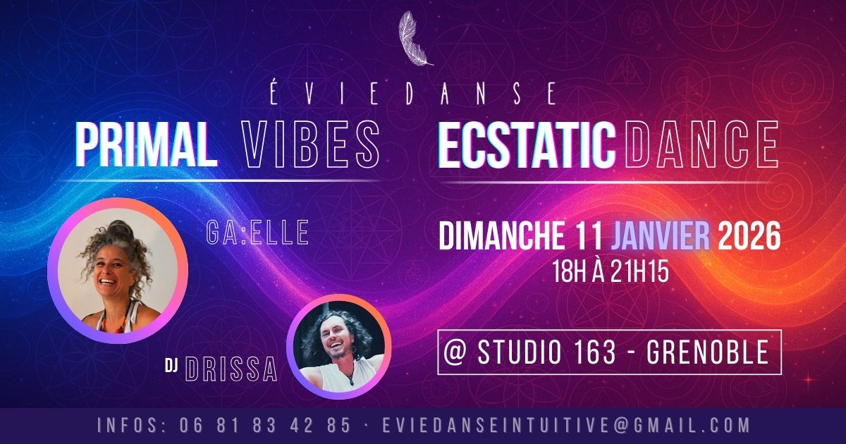 Ecstatic Dance Primal Vibes avec Ga:elle et DJ Drissa