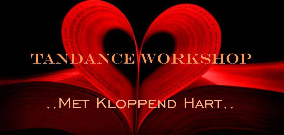 Tandance Workshop 05-01: Met Kloppend Hart - €15,00