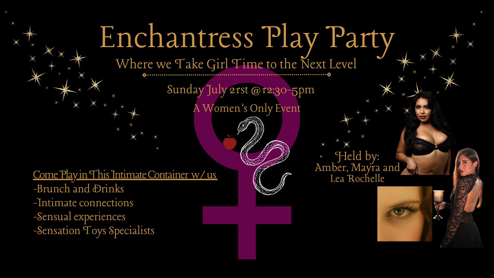 Enchantress Play Party