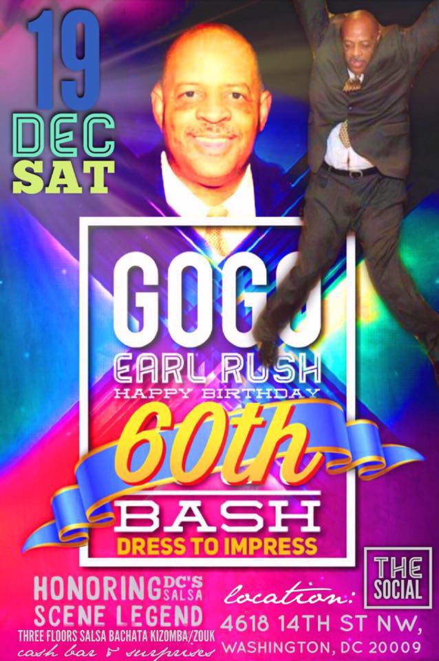 60th Birthday Bash for Gogo Earl Rush, DC's Own Salsa Legend