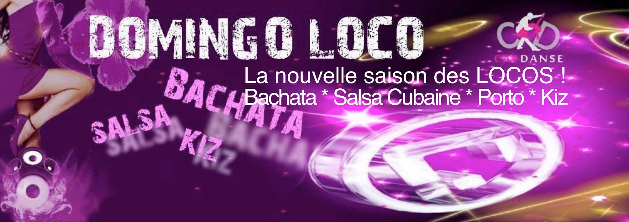 27 8 * Domingo Loco, c'est reparti ! Le Rdv Bachata du dimanche