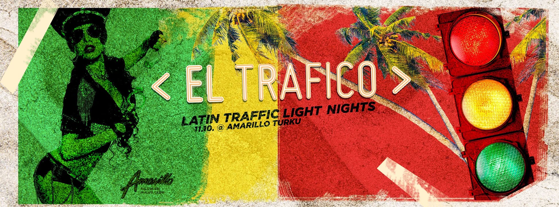 ★EL TRAFICO★ - LATIN TRAFFIC LIGHT NIGHTS - 11.10. Grand Opening @ Amarillo Turku
