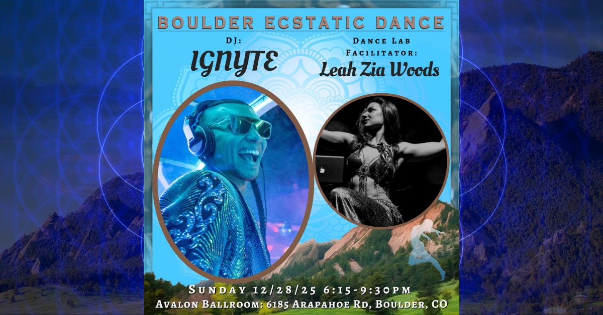 Boulder Ecstatic Dance (BED) - IGNYTE 12 28