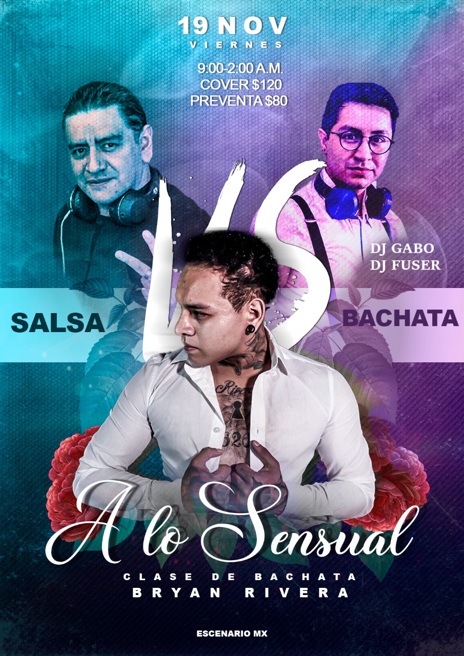 A lo Sensual, SALSA vs BACHATA - vie 19 nov 9pm