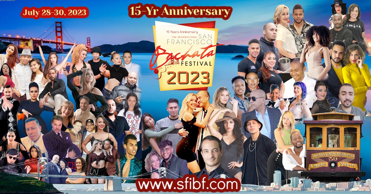 OMG! The 15-yr San Francisco Intl Bachata Festival