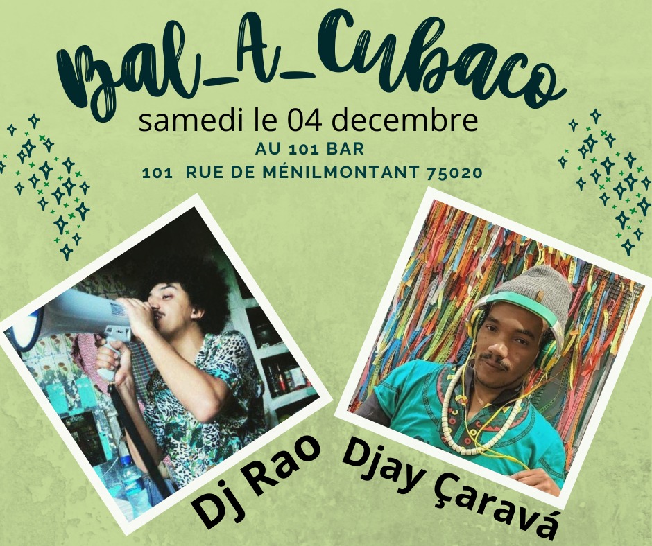 Bal_ACubaco au 101 Bar - Dj Rao et Djay Çaravá