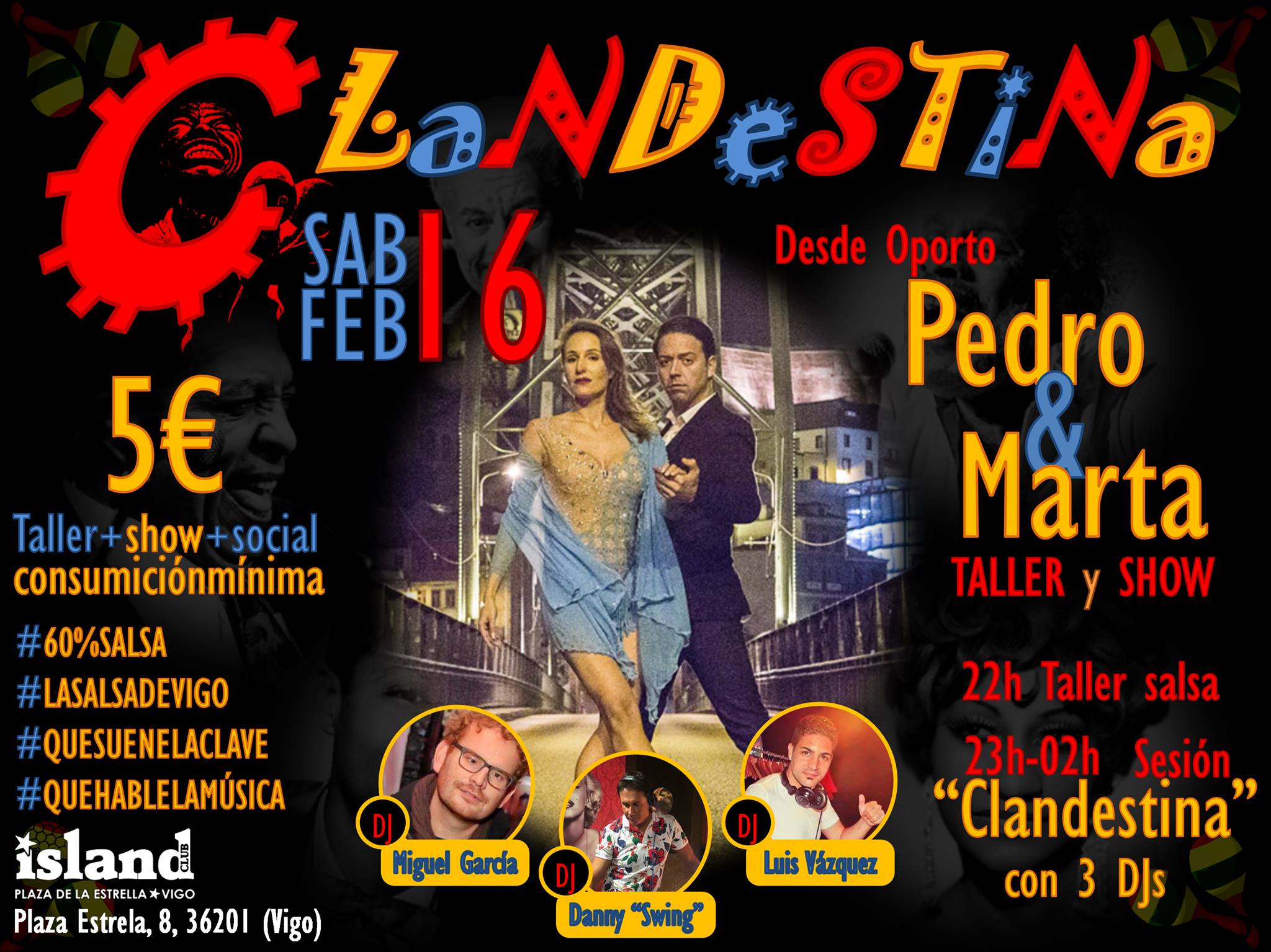 Clandestina V 2.1 - Taller, Social y SHOW PEDRO y MARTA (OPORTO)