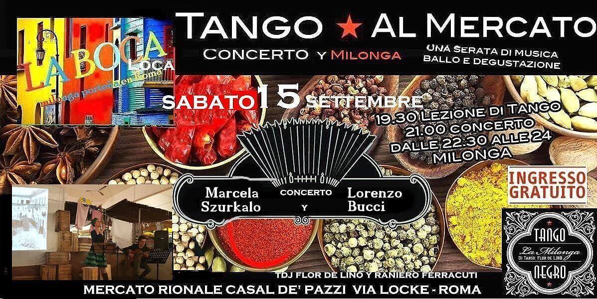 TANGO ★ e BUON CIBO al Mercato CASAL dé PAZZI