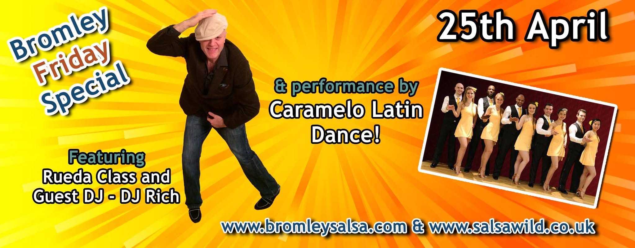 Bromley Friday Special - 25 April - With DJ Rich & Caramelo Latin Dance!